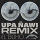 Upa Ñawi Remix Single