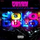 SOLO DOLO feat 1Fliss Spidey P Mayweather SteveDaStoner Single