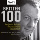 Britten 100 The Birthday Collection Vol 1