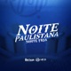 NOITE PAULISTANA NOITE FRIA NÉ Single