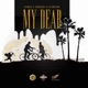 My Dear feat Don Jazzy Fly Boi INC Single