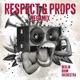 Respect Props Megamix feat Tonto Addi Ganjaman Jimmy I Muze Jon Moon Saralene Jahcoustix Mal Élevé Pupa Sock Longfingah Raggabund Dynamo Dieterich Filou Single