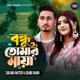 Bondhu Tumar Maya Single