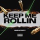 Keep Me Rollin