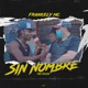 Sin Nombre Single