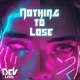Nothing to Lose Single