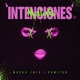 Malas Intenciones feat Ed G DZRT Yona Paz Hex Maximo Single