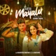 Meri Mayalu Single