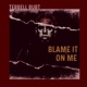 Blame It on Me feat Jan Baars Single