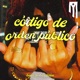 CÓDIGO DE ORDEN PÚBLICO Single