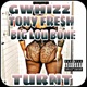 TURNT feat Big Lou Bone Gwhizz Single
