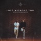 Lost Without You Single