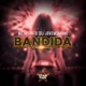 Bandida Single