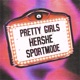 PRETTY GIRLS Single