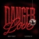 Danger Love feat Vampboyz Single