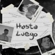 Hasta Luego feat Shyy Lucass Single