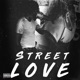 Street Love
