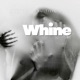 Whine Single