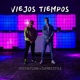 Viejos Tiempos Single