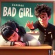 Bad Girl Single