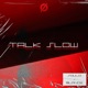 Talk Slow Single