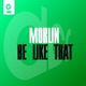 Be Like That MORLIN Presents Morten Lind MORLIN Single
