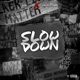 Slow Down feat KxNG LLAMA Single