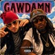 GAWDAMN feat J We h aka Buck Single