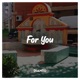 For You Single