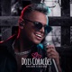 Dois Corações Single