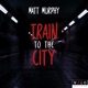 Train to the City EP
