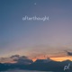 Afterthought Single