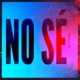 No sé Single