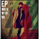 Walk With Me Single