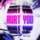 Hurt You Single
