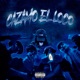 Cazamo el Loko feat Youngglizzy La Bilblia Del Hampa Single