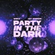 Party In The Dark Single