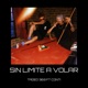 Sin limite a volar feat CONTI Single