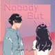 Nobody but You Single