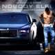 NoBody Else feat Jacquees Ty Dolla ign Ncredible Gang Single