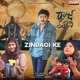 Zindagi Ke From Raaj Kahani Single
