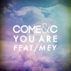 You Are feat Mey Single