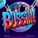 Bussin feat Johanna Phraze Single
