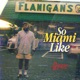 So Miami Like feat MIGHTYHEALTHY Single