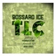 TLC feat Bossaro Ice Rebekah Stump Single