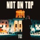 Not On Top EP