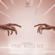 Stay with Me Single