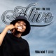 WHAT A TIME TO BE ALIVE EP
