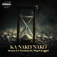Ka Nako Nako feat TimeLess Plug Graffiti Single