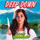 Deep Down Original Lyrics Single